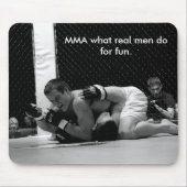 Für MIXED MARTIAL ARTS, welche wirklichen Männer… Mousepad (Vorne)
