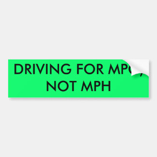 FÜR MPG FAHREN, NICHT MPH AUTOAUFKLEBER