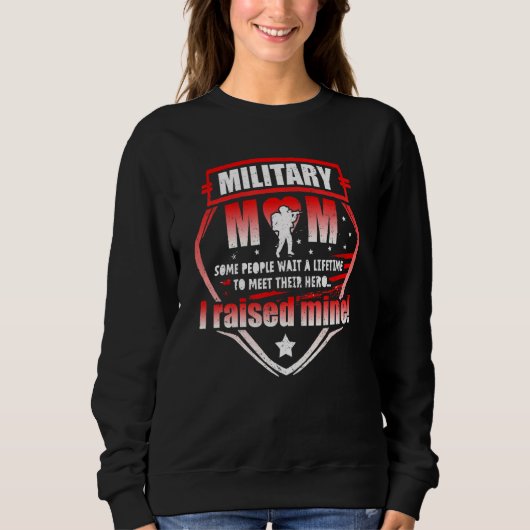 Für Mütter militärischer Mama, die von der Mutter  Sweatshirt (Vorderseite)