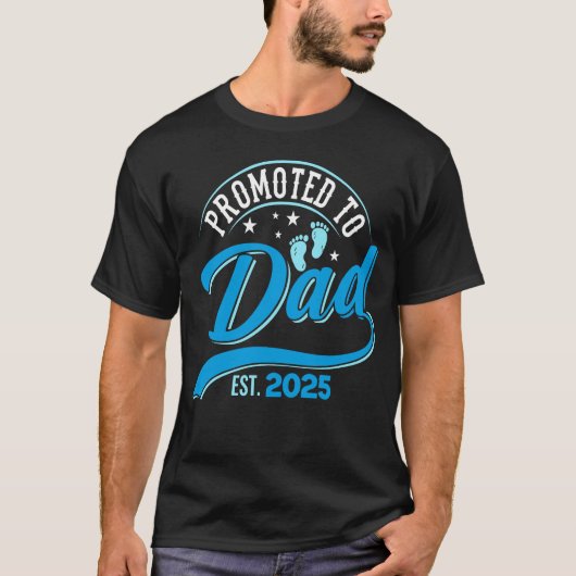 Für Papa 2025 als erster Papa befördert T-Shirt (Vorderseite)
