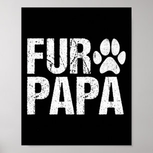 Fur Papa Shirt Pet Lover Dog Vater Vatertag Poster