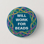 Für Perlen arbeiten Funny Mardi Gras Parade Button (Vorderseite)