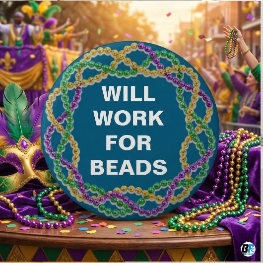 Für Perlen arbeiten Funny Mardi Gras Parade Button