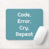 Für Programmierliebhaber – Code. Fehler. Weinen. W Mousepad (Mit Mouse)