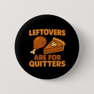 Für Quitters sind die Coolen Lederschilder klassis Button