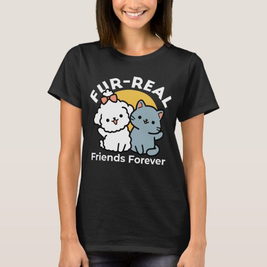 Fur-Real Friends Forever | Niedliches Katzen- und T-Shirt (Vorderseite)
