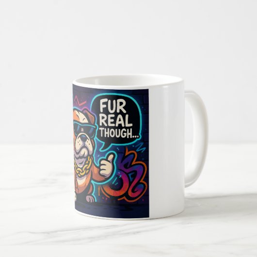 Fur Real Though Kaffeetasse (VorderseiteRechts)