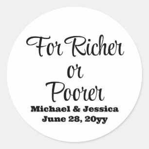 Für Richer oder Poorer Wedding Lottery Gast Gefall Runder Aufkleber