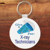 Für Röntgentechniker ausrufen Schlüsselanhänger (Vorderseite)