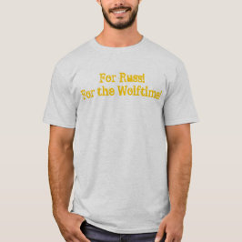 "Für Ruß! Zum Wolftime!" T-Shirt