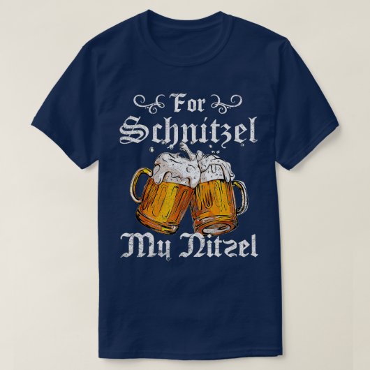 Für Schnitzel Mein Nitzel Funny Oktoberfest Gesche T-Shirt (Design vorne)