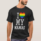 Für schwule Mamas Kinderkleidung ich Liebe meine M T-Shirt (Vorderseite)