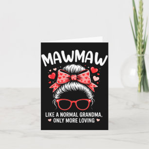 Für Shirt Mawmaw Valentinstag Zitat Liebende Oma Karte