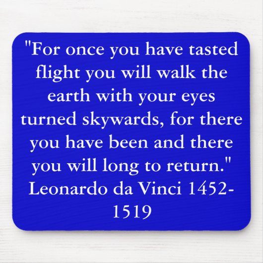 "Für, sobald Sie Flug. geschmeckt haben. Mousepad (Vorne)