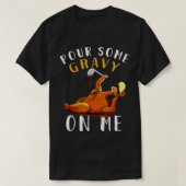 Für Some Gravy on MeShirt Happy Turkey Day Than T-Shirt (Design vorne)