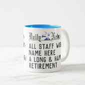 Für Soneone Retiring. Altersvorsorge-Geschenk. Zweifarbige Tasse (VorderseiteRechts)