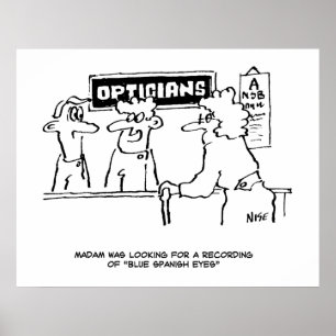 Für "Spanische Augen" wird ein Optiker gefragt Poster