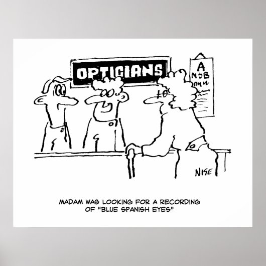 Für "Spanische Augen" wird ein Optiker gefragt Poster (Vorne)