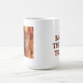Für Speck-Liebhaber überall! Kaffeetasse (Mittel)