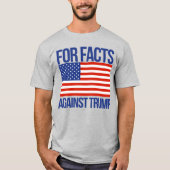 FÜR TATSACHEN GEGEN TRUMP T-Shirt (Vorderseite)