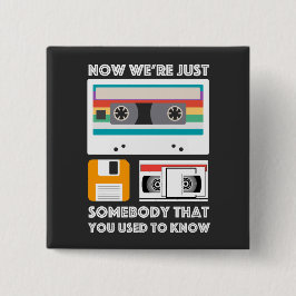 Für Tech Gadget Liebhaber der Alten Schule - VHS,  Button