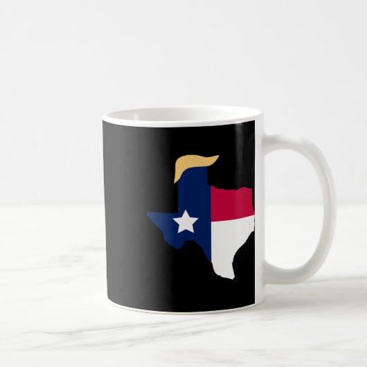 Für Trump 2020: Texas Flag Trump Haar Kaffeetasse (Rechts)