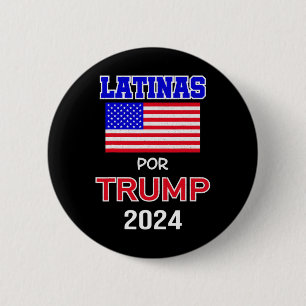 Für Trump 2024 Pro Trump - Latinas Por Trump Button