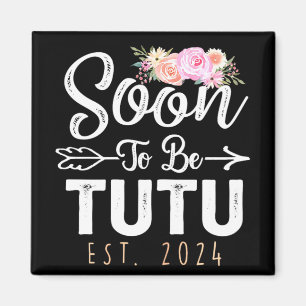 Für Tutu 2024 Muttertag Bald Oma 2024  Magnet