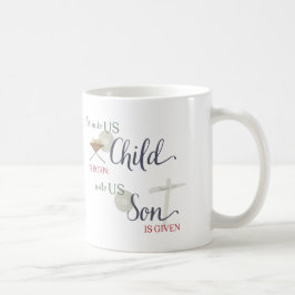 Für uns ist ein Kind Geboren Kaffeetasse