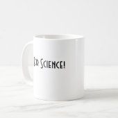 Für Wissenschafts-Tasse Kaffeetasse (Vorderseite Links)