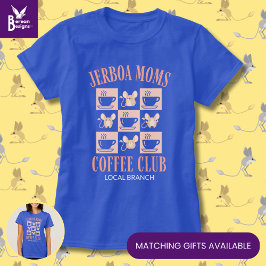 Furbaby Mama JERBOA MAMAS COFFEE CLUB T-Shirt