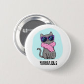 Furbulous Funny Elegant Cat Pun Button (Vorne & Hinten)