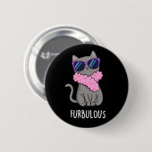 Furbulous Funny Elegant Cat Pun Dark BG Button (Vorne & Hinten)