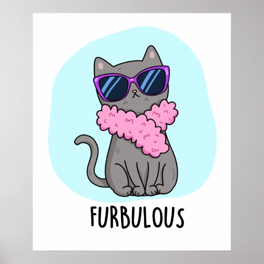 Furbulous Funny Elegant Cat Pun Poster (Vorne)