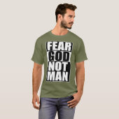 Furcht Gott nicht Mann Cool Christliche lustige Ge T-Shirt (Vorne ganz)