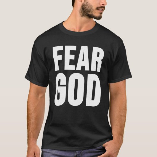 Furcht Gott T Shirt (Vorderseite)