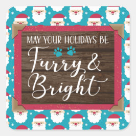 Furcht & Helle Feiertage Santa Square Sticker