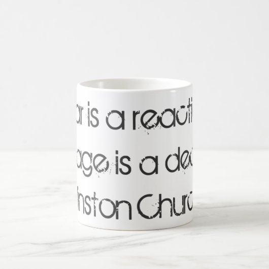 Furcht ist eine Reaktion… Winston- Churchillzitat Kaffeetasse (Mittel)