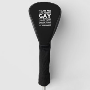 Furcht mich, ich bin Gay Lgbt Flag Geschenk lgbt Golf Headcover