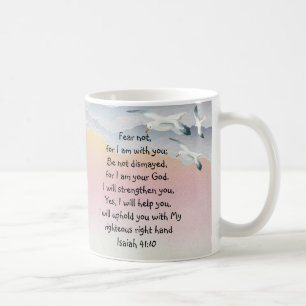 Furcht nicht, Isaiah Scripture bin ich bei dir Isa Kaffeetasse