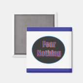 Furcht Nothing Magnet (Vorderseite/Rückseite)