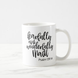 Furcht und wunderbar Made Bible Verse Kaffeetasse