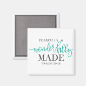 Furcht und wunderbar Made Bible Zitat Magnet (Vorderseite/Rückseite)