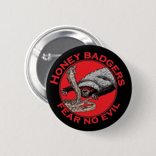 Furcht vor bösen Badass Honey Badger Eklige Tierku Button (Vorne & Hinten)