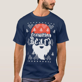 Furcht vor dem Bären Weihnachtsmann Bart Weihnacht T-Shirt