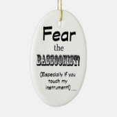 Furcht vor dem Bassoonisten Keramik Ornament (Rechts)
