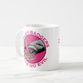 Furcht vor dem bösen Pink Honey Badger Badass Anim Kaffeetasse (Vorderseite Links)