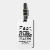 Furcht vor dem Kontrabassoon-Spieler Gepäckanhänger (Vorderseite vertikal)