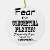 Furcht vor dem Konzertspieler Keramik Ornament (Vorne)