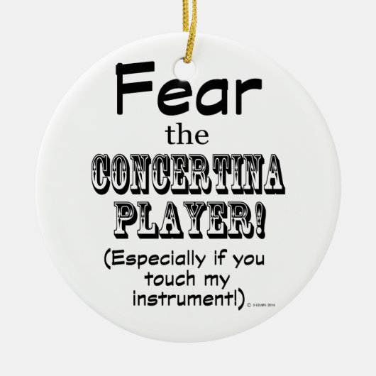 Furcht vor dem Konzertspieler Keramik Ornament (Vorne)